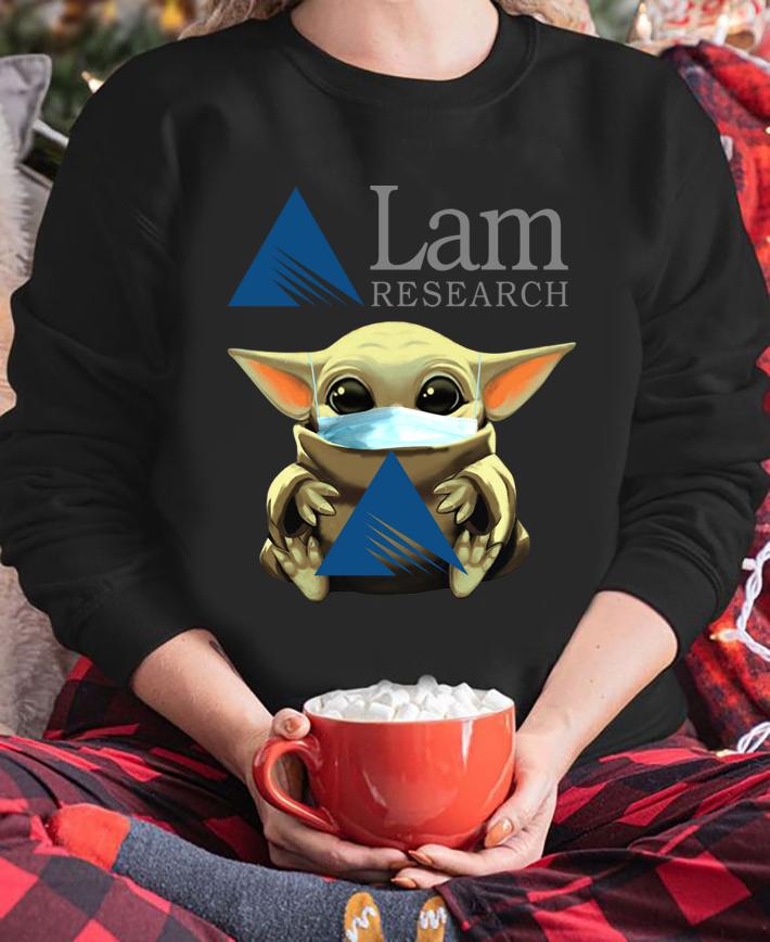 Original Baby Yoda mask Lam Research Coronavirus t-shirt sweatshirt
