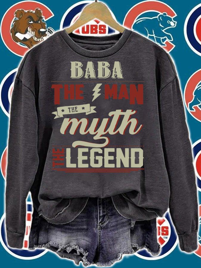 Fathers Day Grandpa Baba The Man Myth Legend t-shirt sweatshirt