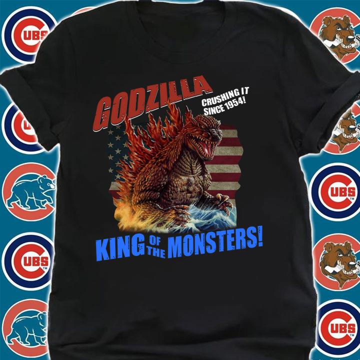 Godzilla Crushing It Since 1954 King Of The Monsters t-shirt shirt