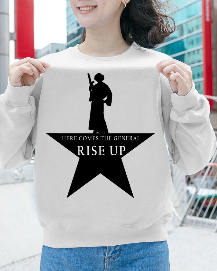 Princess Leia here comes the general rise up t-shirt sweatshirt