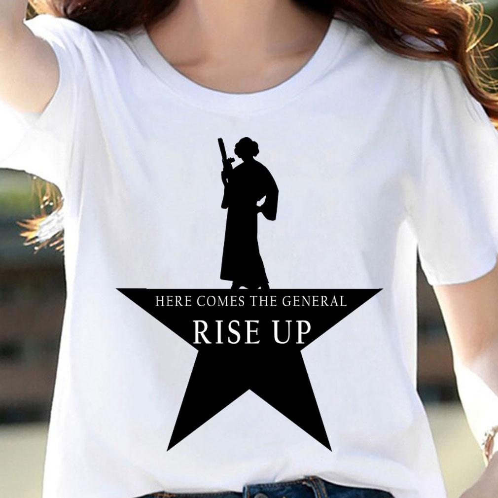 Princess Leia here comes the general rise up t-shirt woman shirt