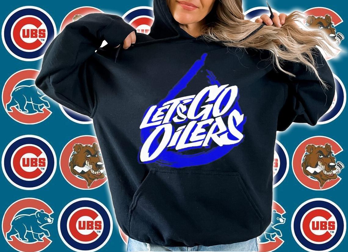 Edmonton Oilers let's go Oilers t-shirt hoodie
