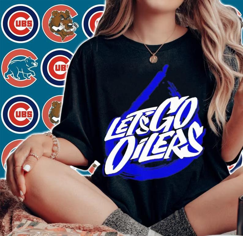Edmonton Oilers let's go Oilers t-shirt woman shirt