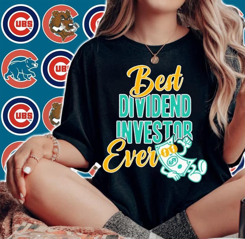 Best Dividend Investor Ever shirt t-shirt woman shirt