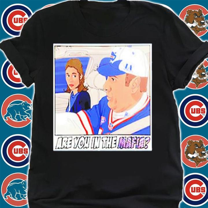 Buffalo Bills are you in the mafia shirt t-shirt shirt
