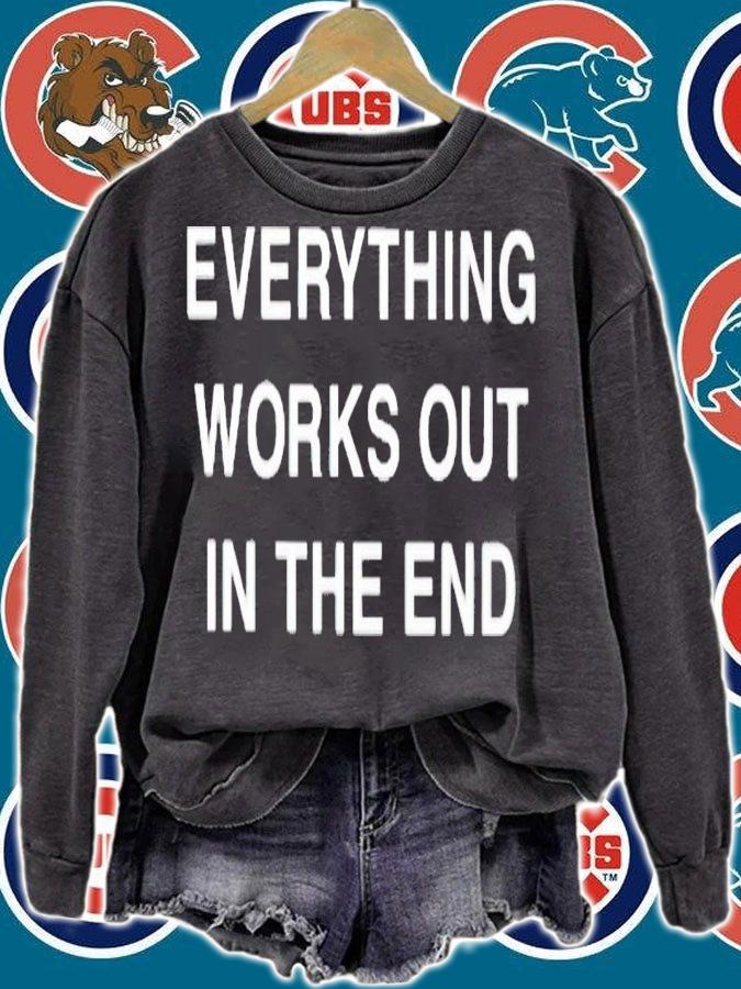 Everything works out in the end shirt t-shirt sweatshirt