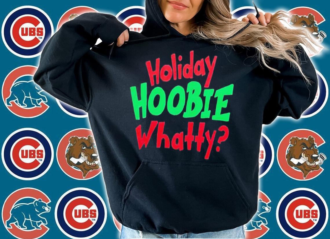 Holiday Hoobie Whatty Christmas shirt t-shirt hoodie
