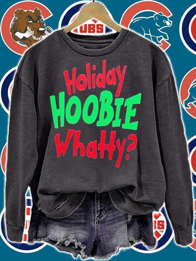Holiday Hoobie Whatty Christmas shirt t-shirt sweatshirt