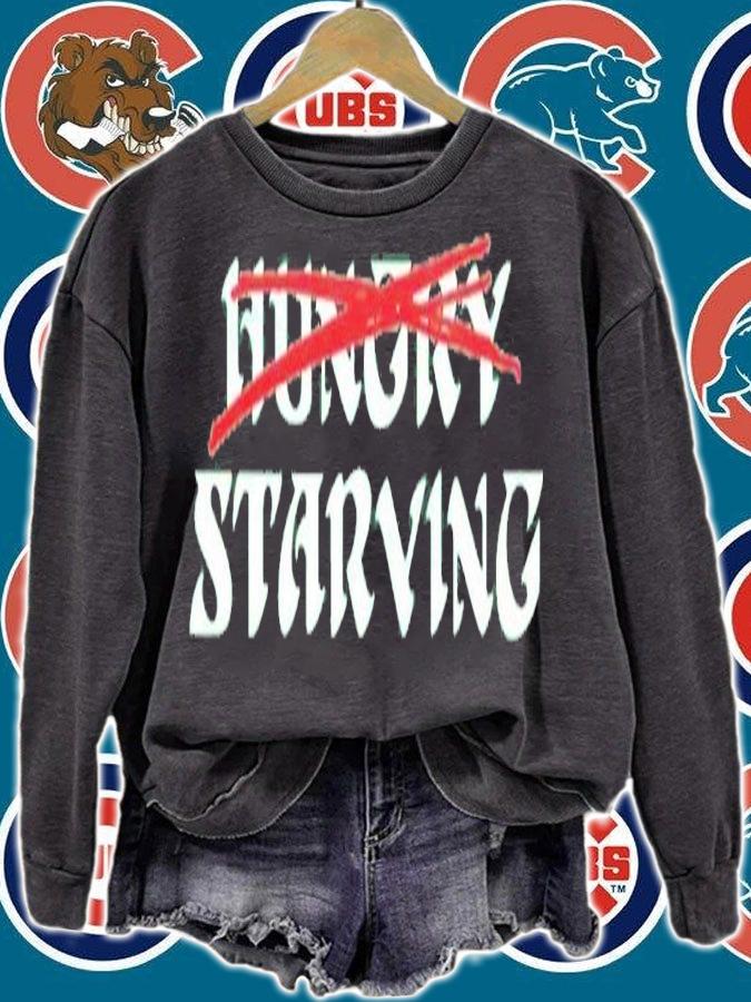 Hungry Starving Shirt t-shirt sweatshirt