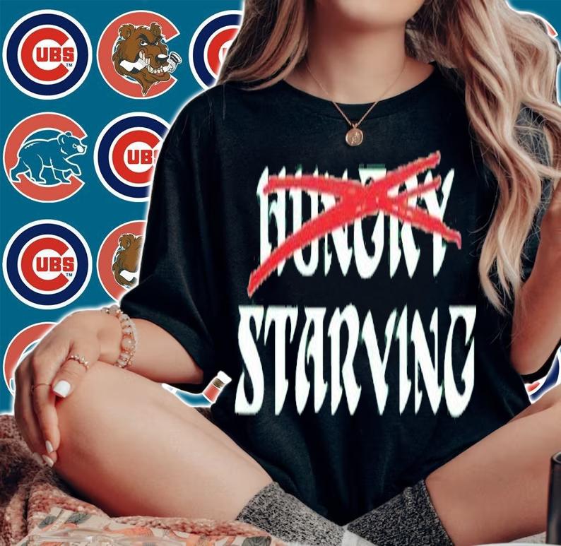 Hungry Starving Shirt t-shirt woman shirt