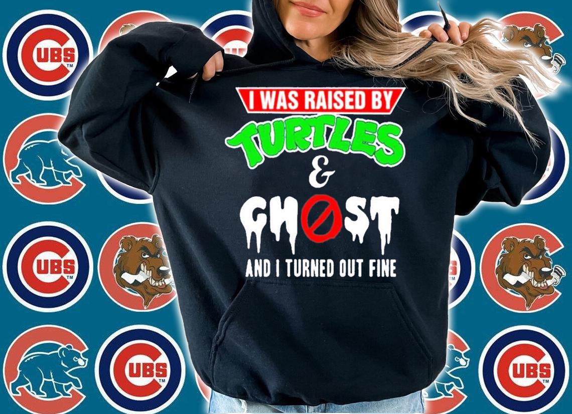 I Was Raised By Turtles And Ghost t-shirt hoodie
