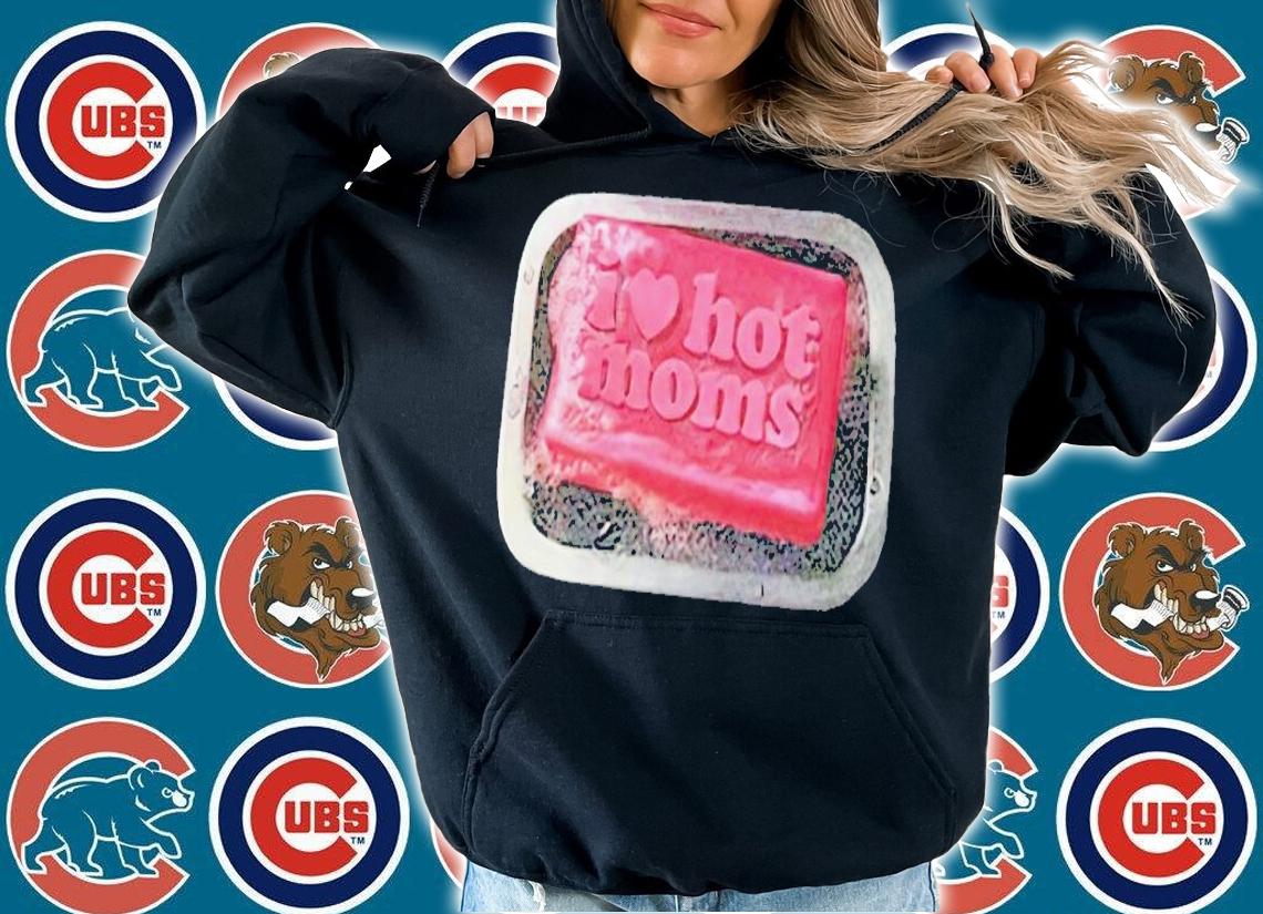 I Love Hot Moms Soap shirt t-shirt hoodie