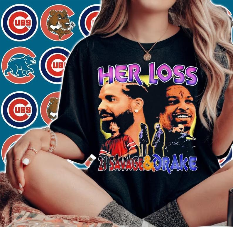 Her Loss 21 Savage and Drake retro shirt t-shirt woman shirt
