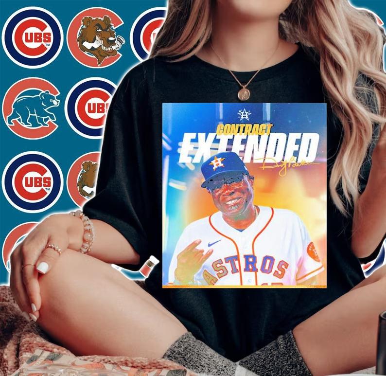 Houston Astros Contract Extended Dusty Baker Shirt t-shirt woman shirt