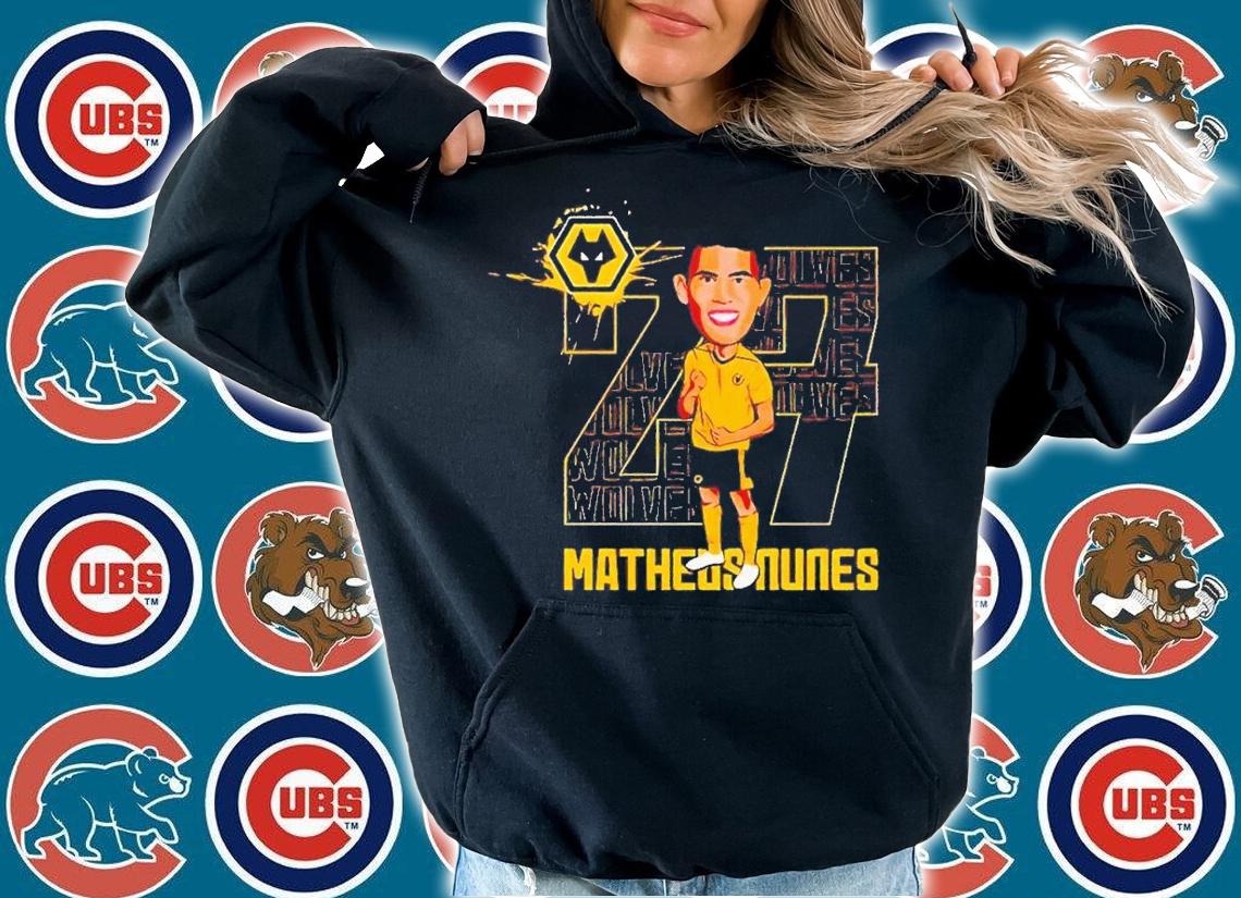 Matheus Nunes T-shirt t-shirt hoodie