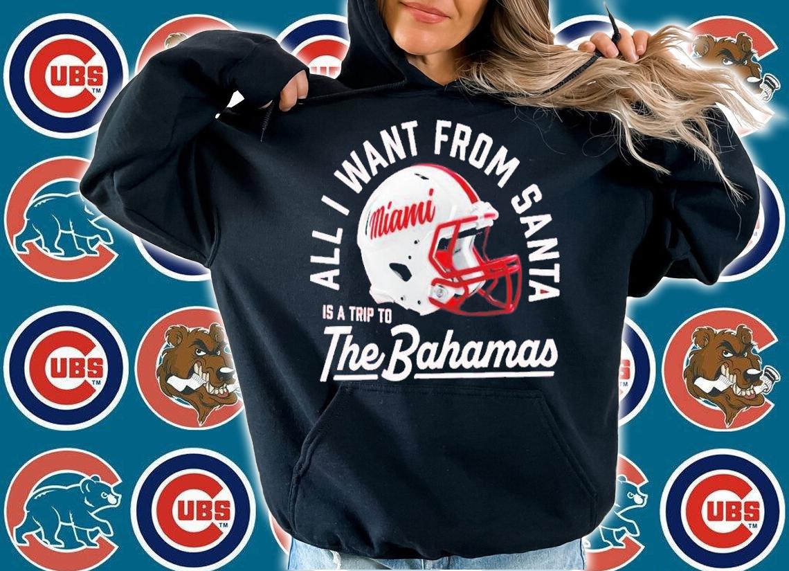 Miami Redhawks All I Want From Santa Is A Trip To The Bahamas Shirt t-shirt hoodie