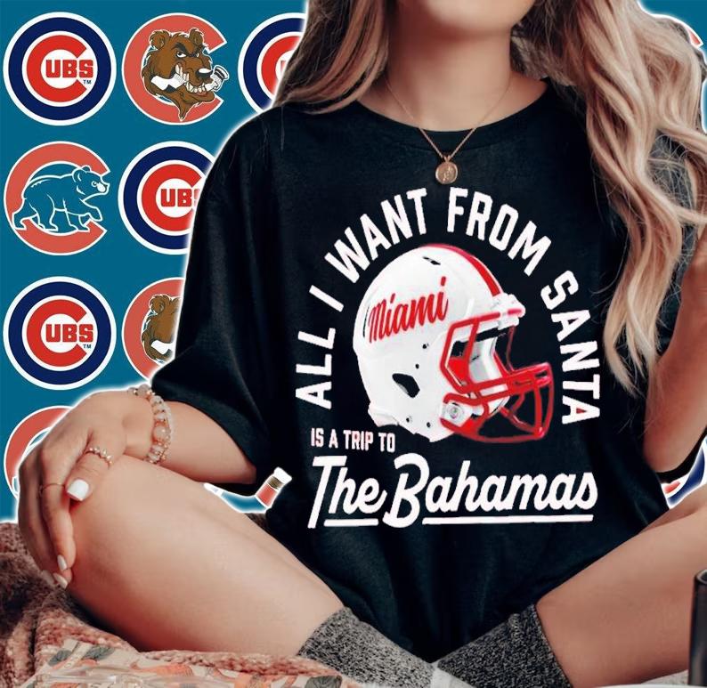 Miami Redhawks All I Want From Santa Is A Trip To The Bahamas Shirt t-shirt woman shirt