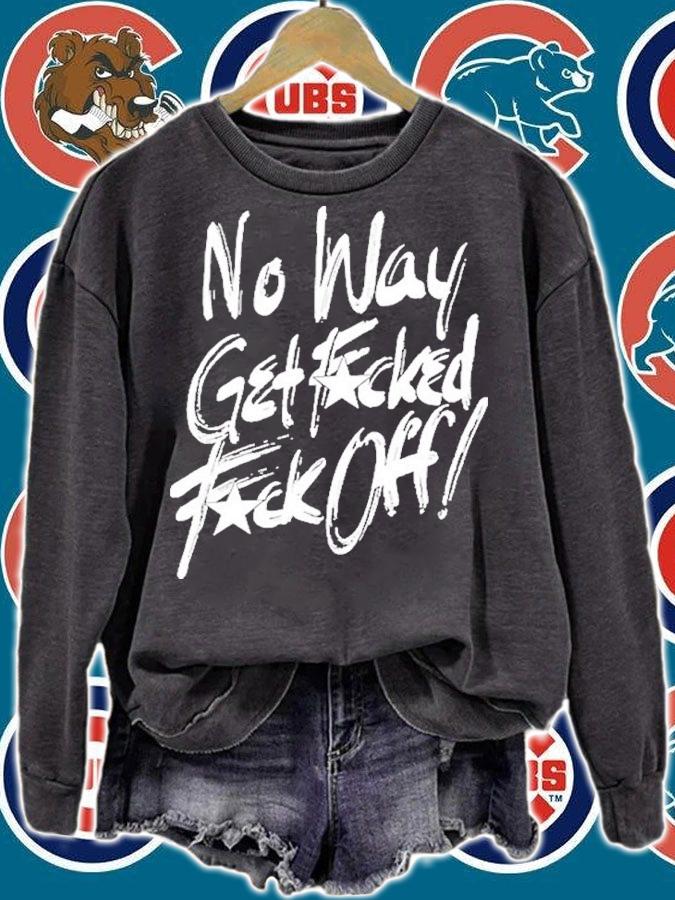 No Way Get Fucked Fuck Off The Angels Shirt t-shirt sweatshirt