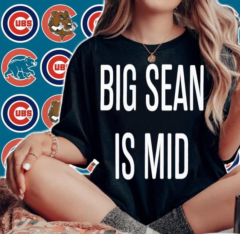 Big Sean Is Mid T-Shirt t-shirt
