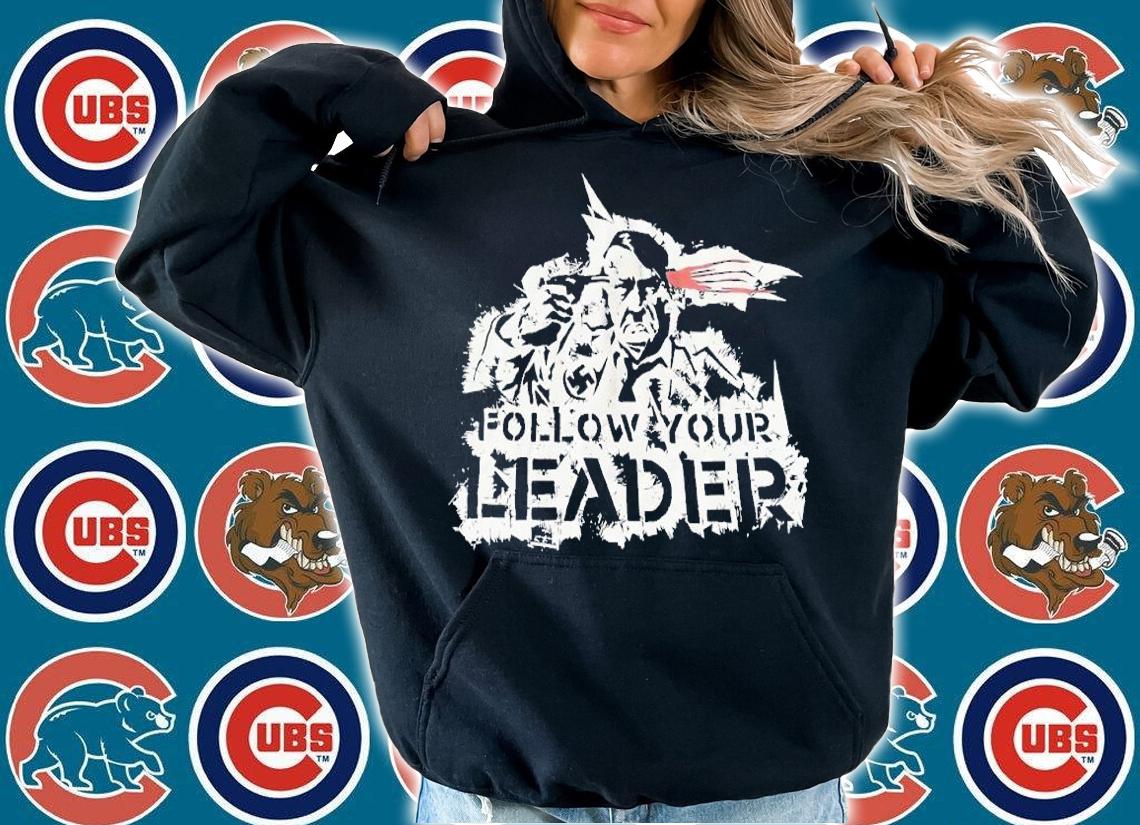 Follow your leader shirt t-shirt