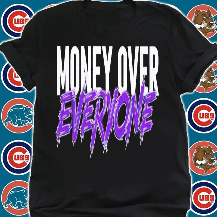 Money Over Everyone Shirt t-shirt