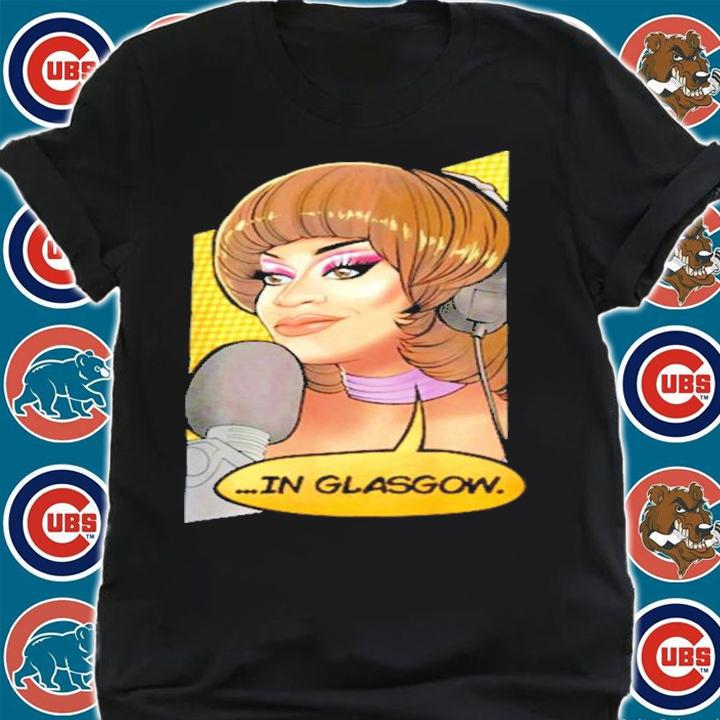 Mybestjudy In Glasgow Shirt t-shirt
