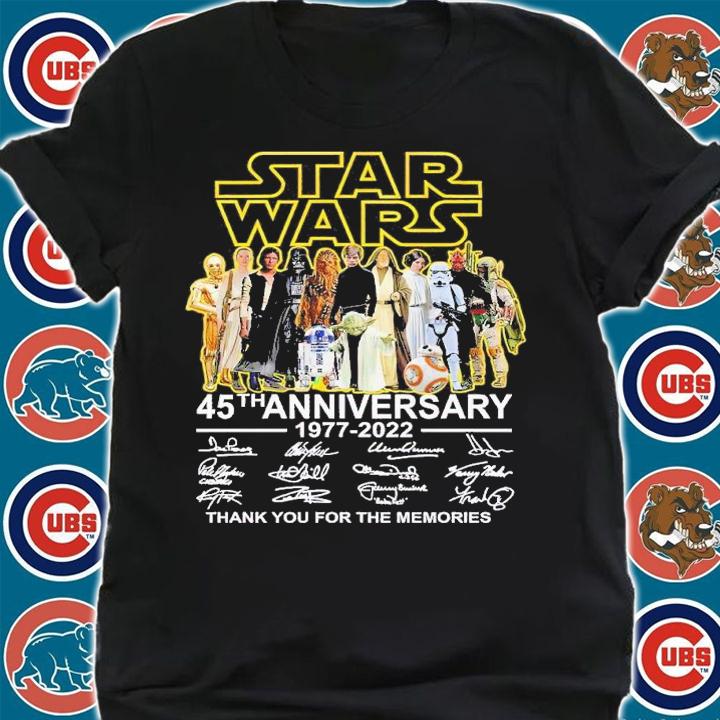 Star Wars 45th anniversary 1977 2022 thank you for the memories shirt t-shirt