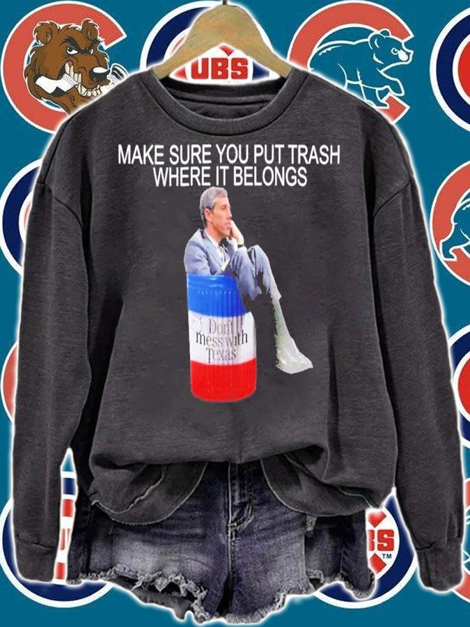 Beto O'Rourke Make Sure You Put Trash Where It Belongs Shirt t-shirt