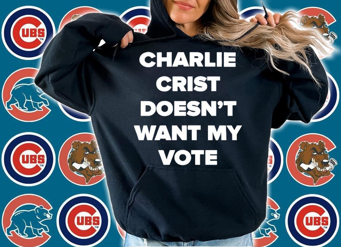 Charlie Crist Doesn't Want My Vote Shirt t-shirt