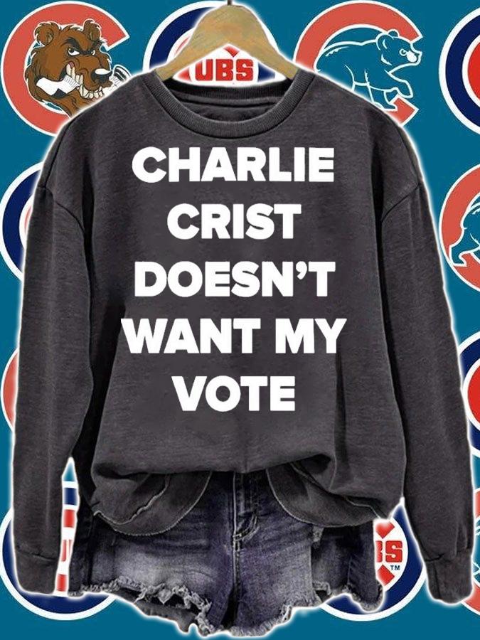 Charlie Crist Doesn't Want My Vote Shirt t-shirt