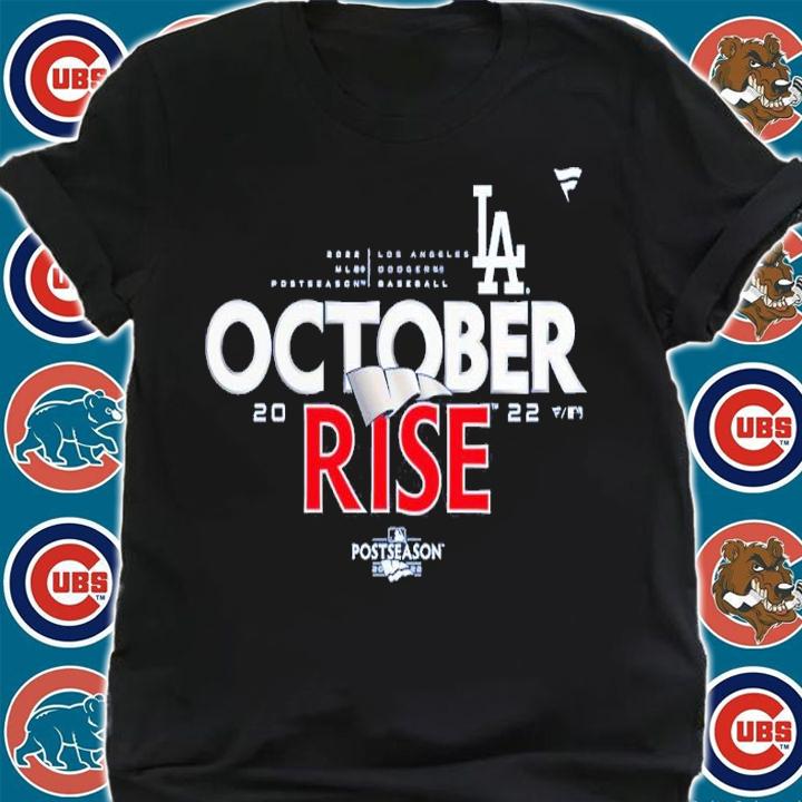 Los Angeles Dodgers October Rise 2022 Postseason Locker Room Shirt t-shirt