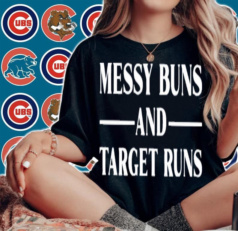 Messy Buns And Target Runs T-Shirt t-shirt