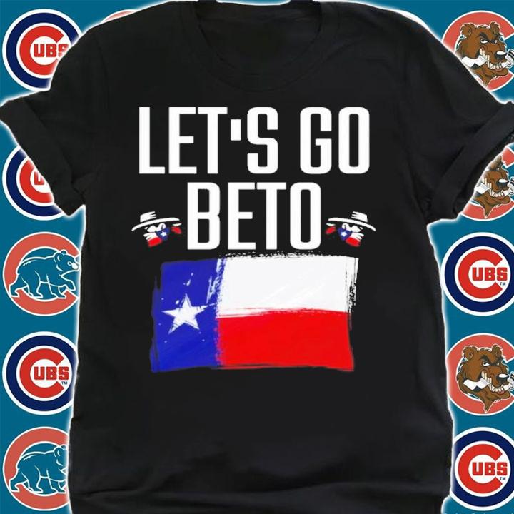 Let's Go Beto Shirt t-shirt
