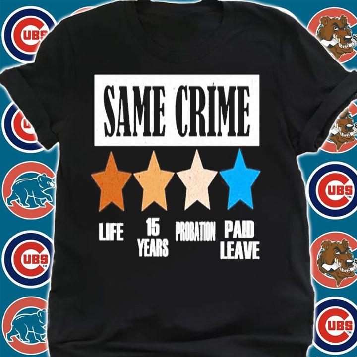 Political Same Crime T-Shirt t-shirt shirt