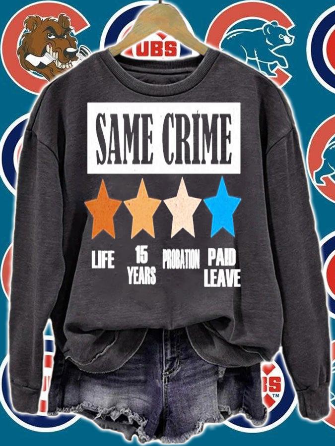 Political Same Crime T-Shirt t-shirt sweatshirt