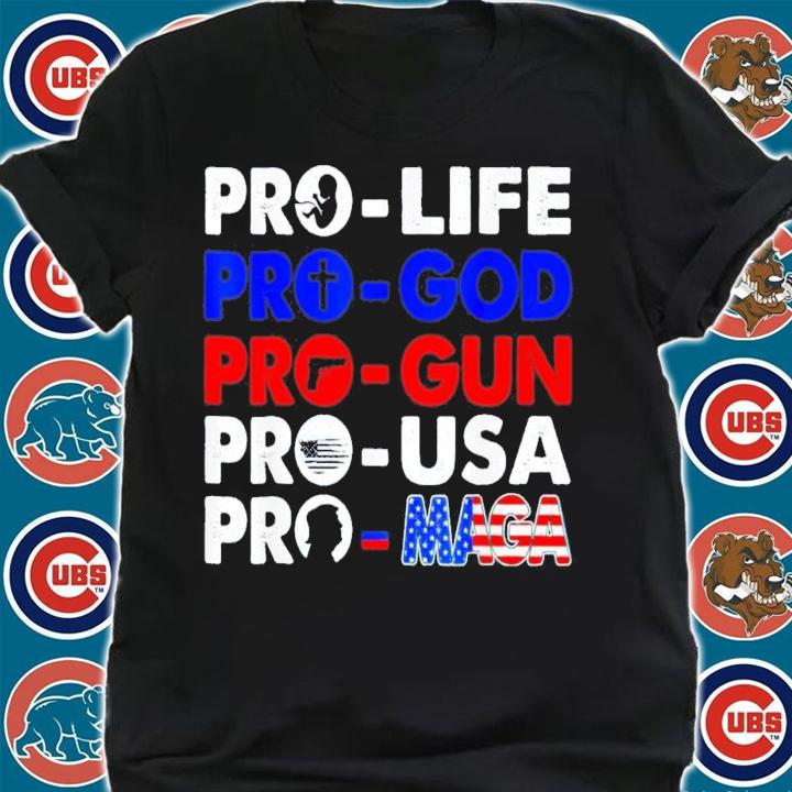 Pro Life Pro God Pro Gun Pro USA Pro MAGA Trump USA Flag T-Shirt t-shirt