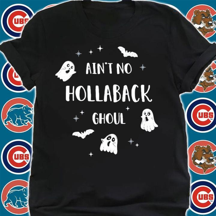 Ain't No Hollaback Ghoul Halloween Boo T-Shirt t-shirt shirt