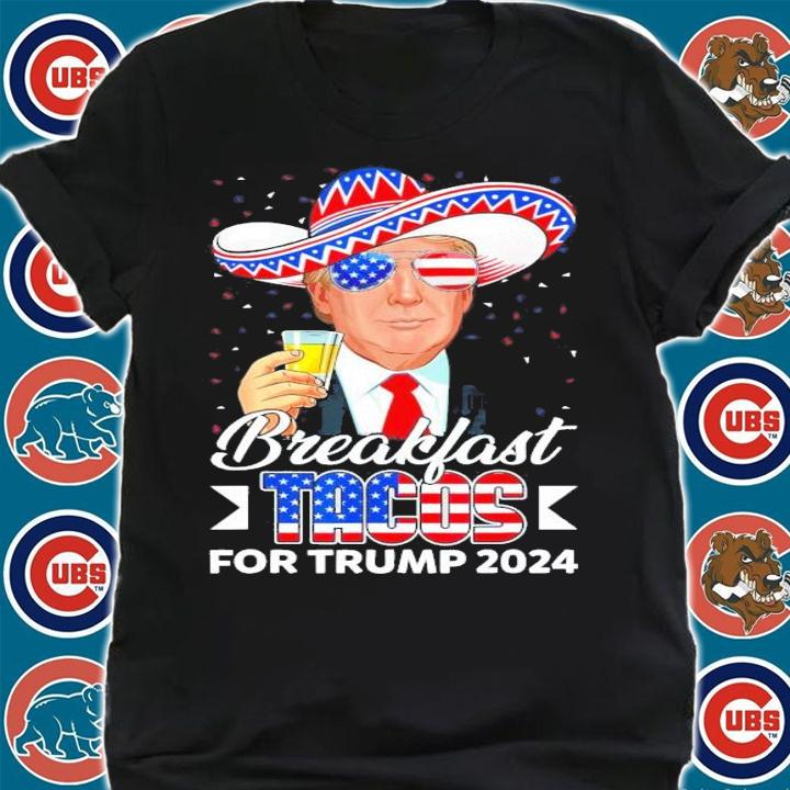 Breakfast Tacos For Trump 2024 Support Trump USA Flag T-Shirt t-shirt shirt