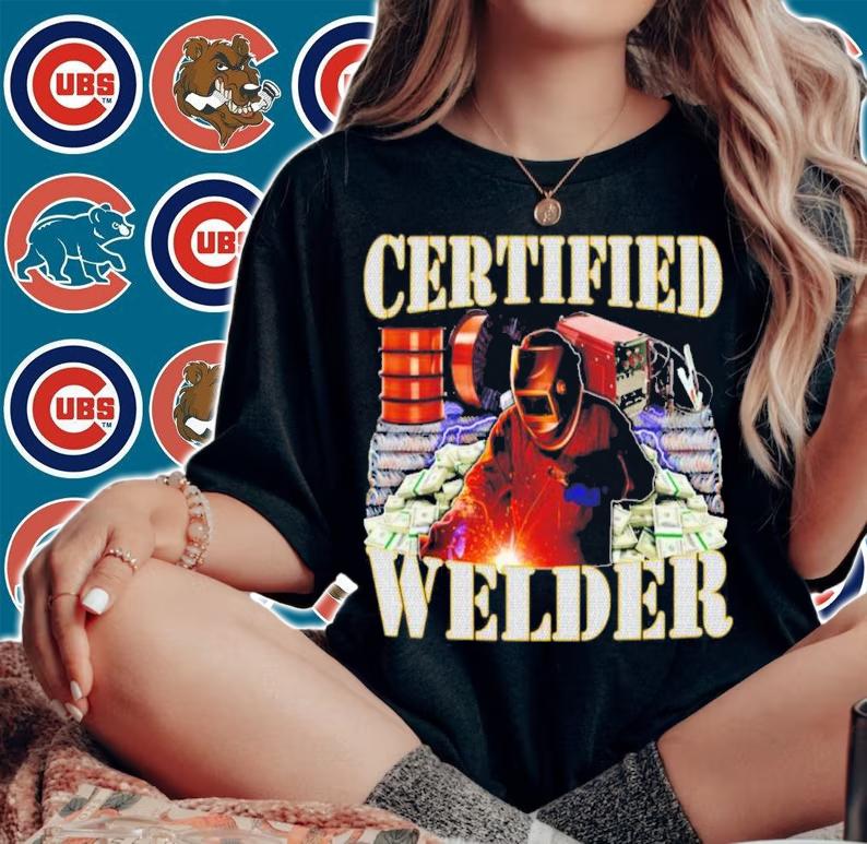 Certified Welder Shirt t-shirt woman shirt