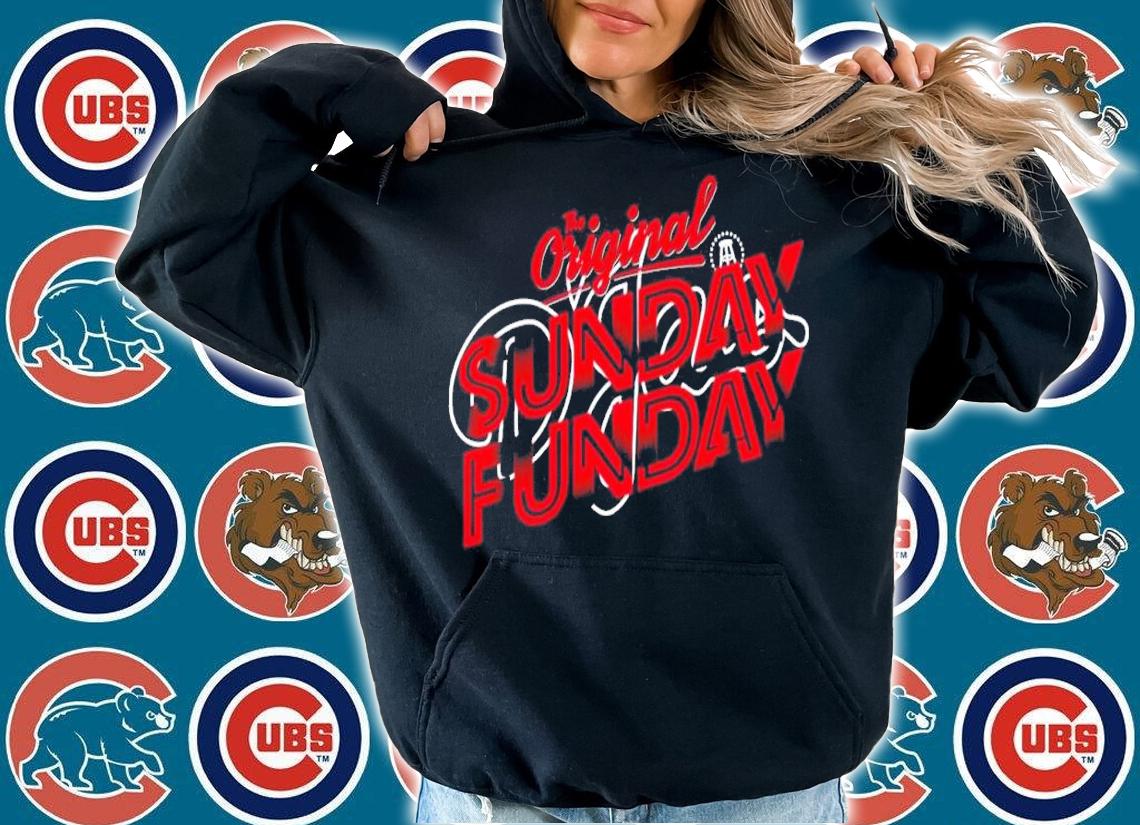 The Original Sunday Funday shirt t-shirt hoodie