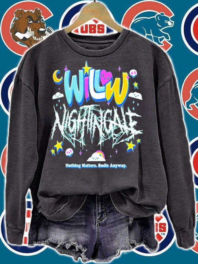 Willow Nightingale Nothing Matters Smile Anyway T-Shirt t-shirt sweatshirt