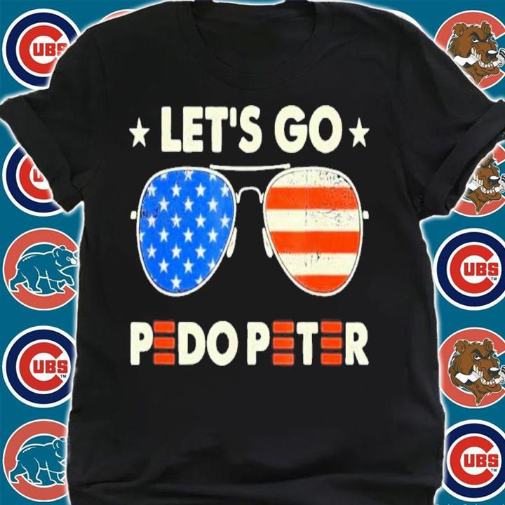Let's Go Pedo Peter Glasses American Flag Shirt t-shirt