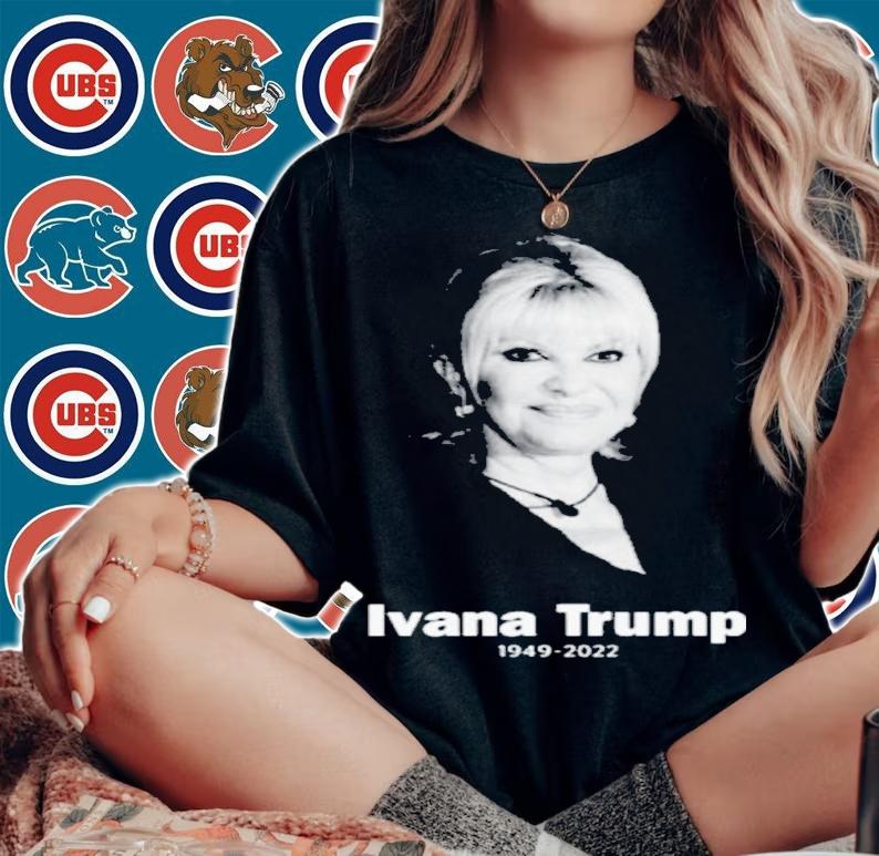 RIP Ivana Trump 1949-2022 shirt t-shirt woman shirt
