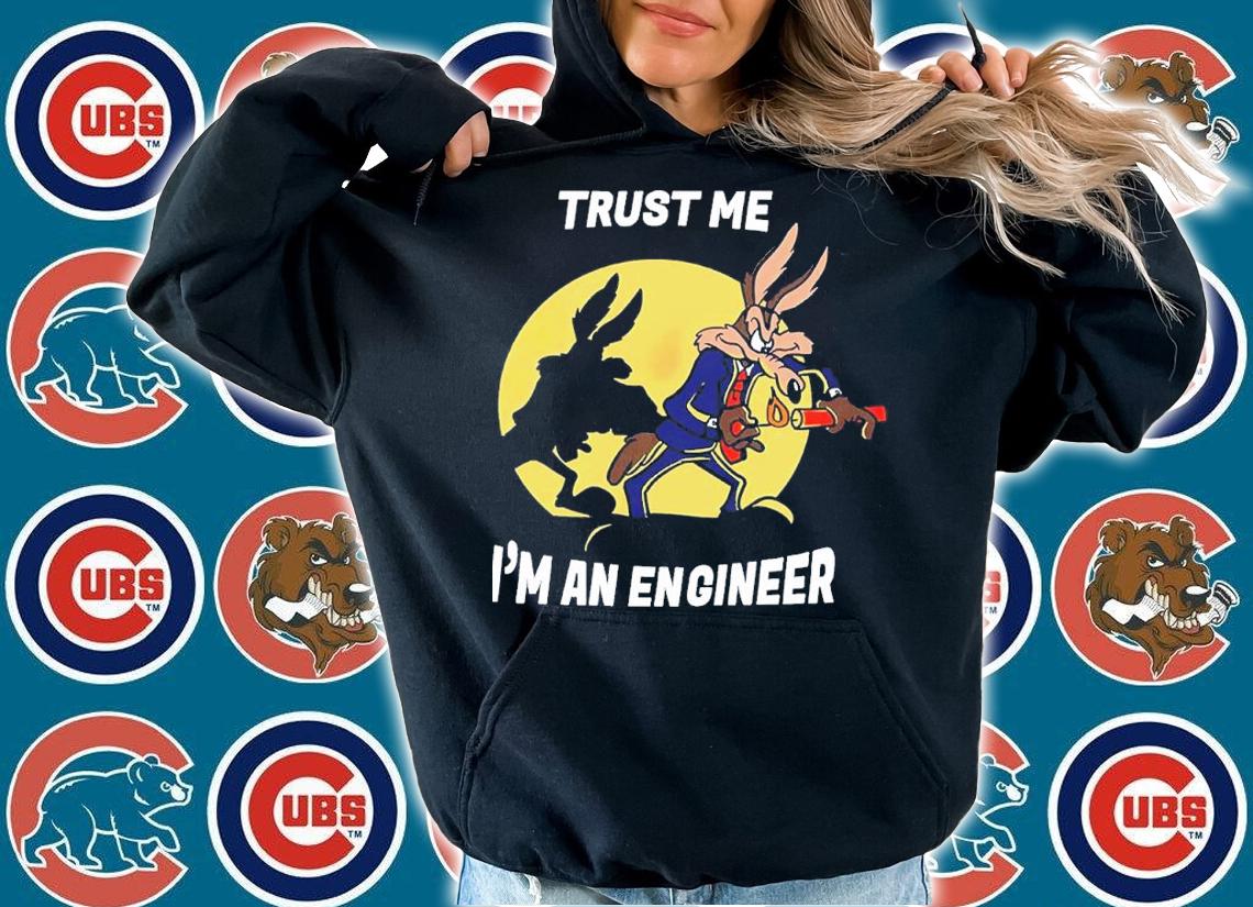Trust me I'm an engineer shirt t-shirt