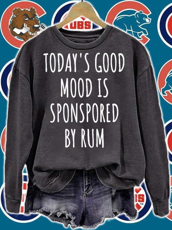 Today's Good Mood Is Sponsored By Rum T-Shirt t-shirt