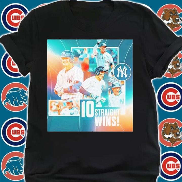 10 Straight Wins New York Yankees T-Shirt t-shirt shirt