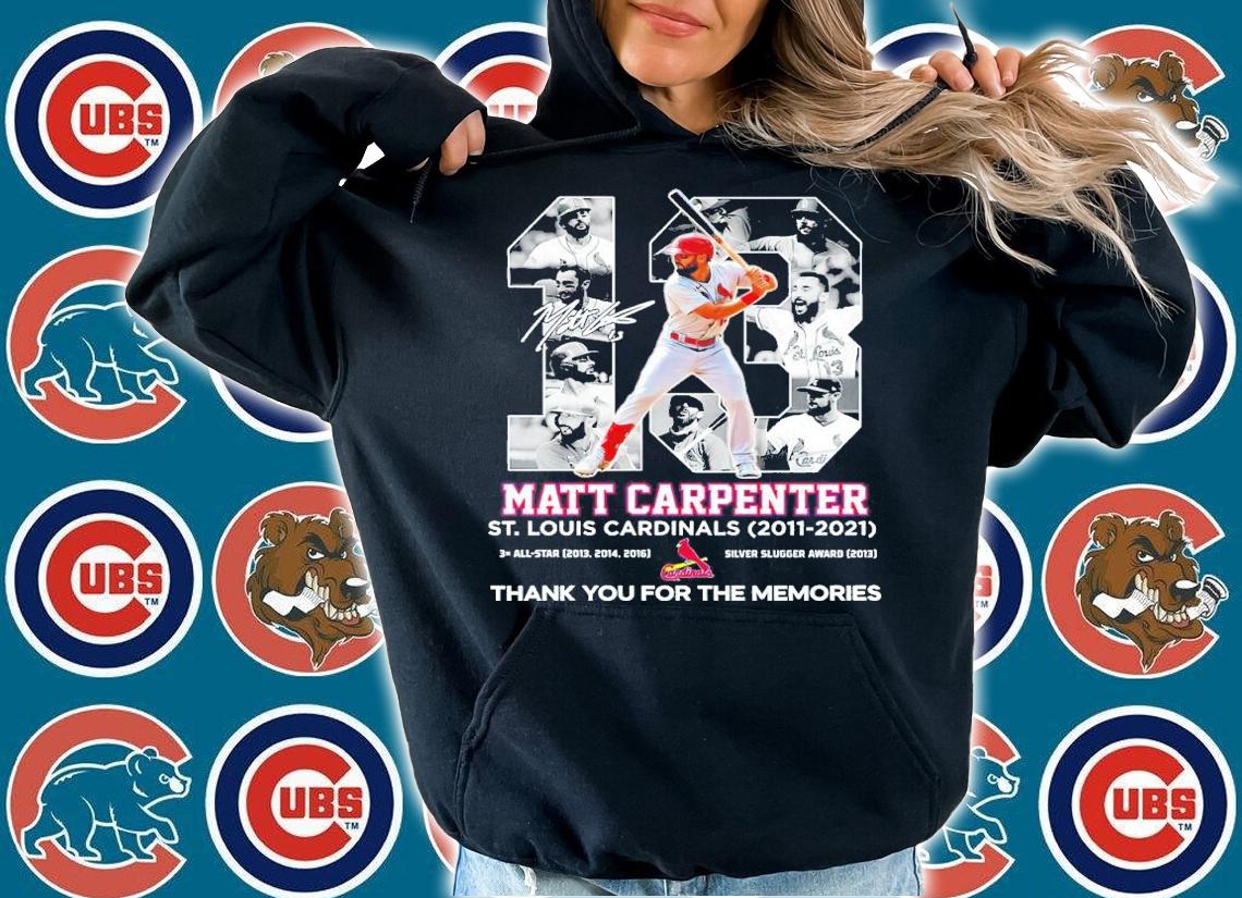 13 Matt Carpenter St. Louis Cardinals 2011-2021 Signatures Thank You For The Memories Shirt t-shirt hoodie