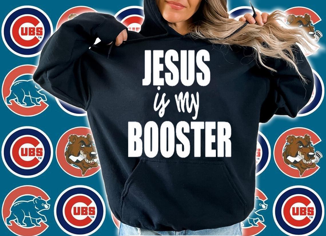 19 Jesus Is My Booster T-Shirt t-shirt hoodie