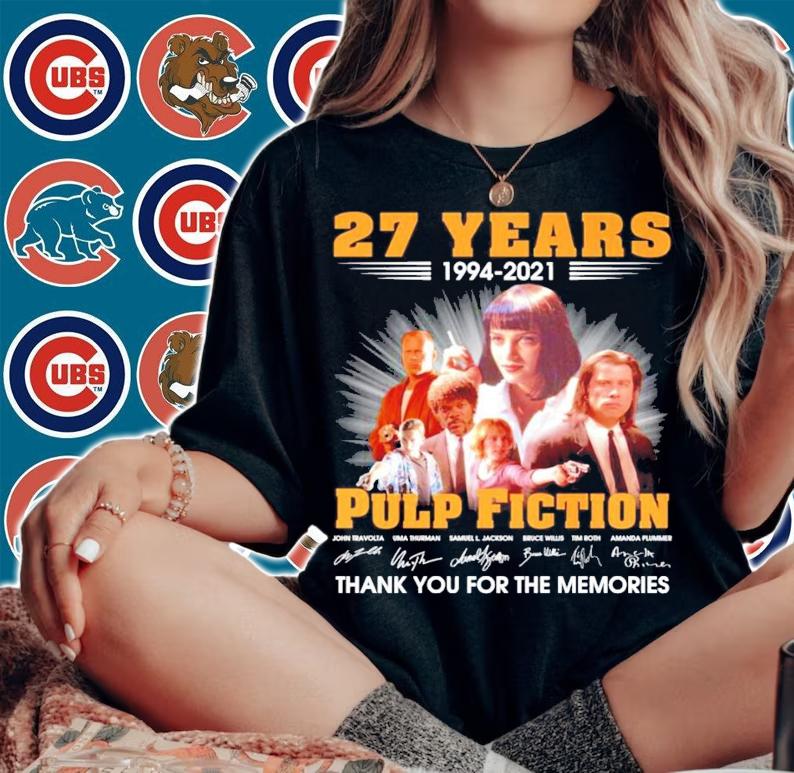 27 years 1994-2021 Pulp Fiction Signatures Thank You For The Memories Shirt t-shirt