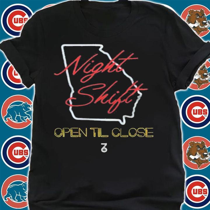 Atlanta Braves night shift open til close T-shirt t-shirt